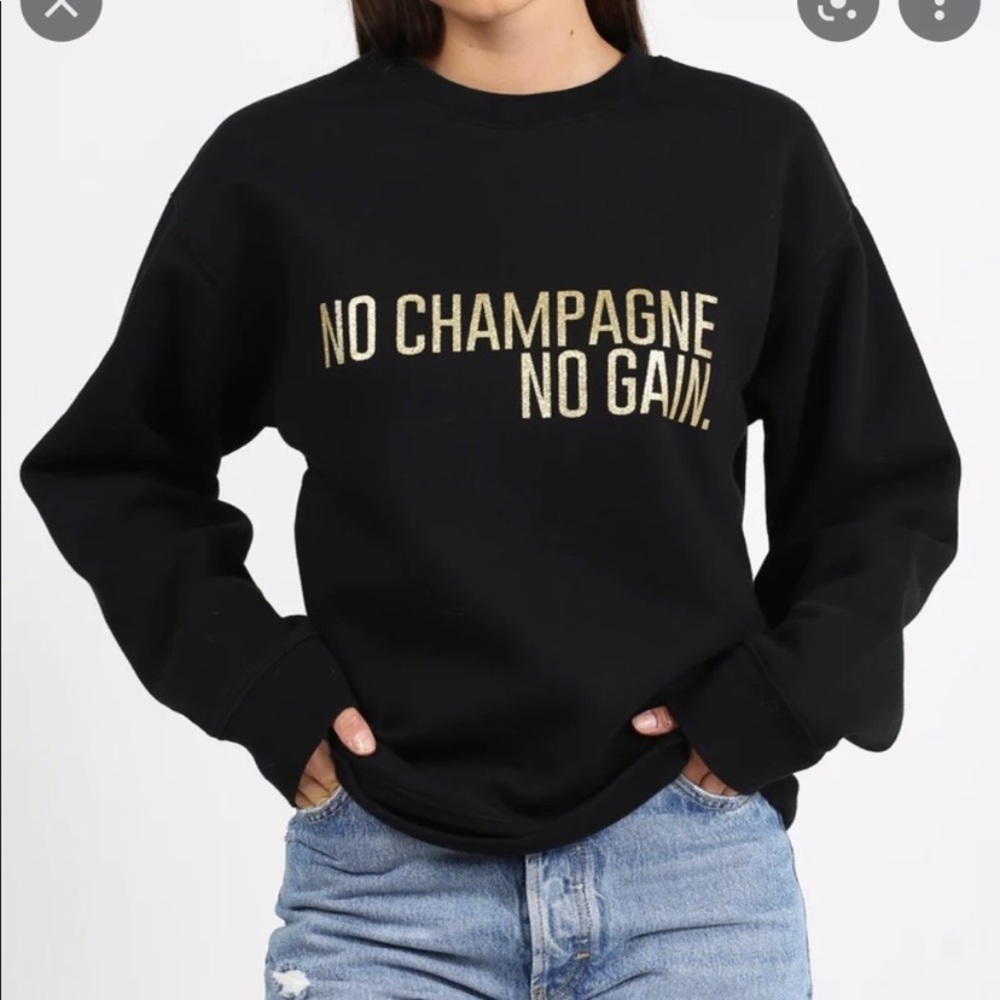Brunette the Label No Champagne No Gain Sweatshirt